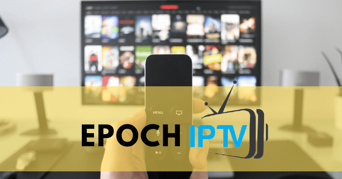 Epoch IPTV