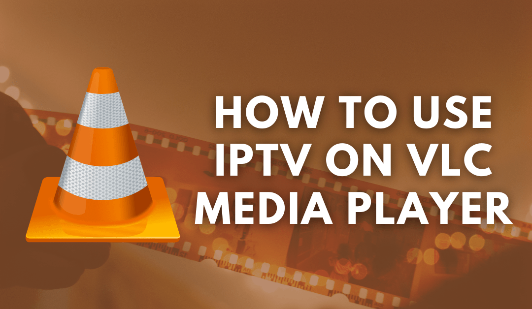 IPTV on VLC
