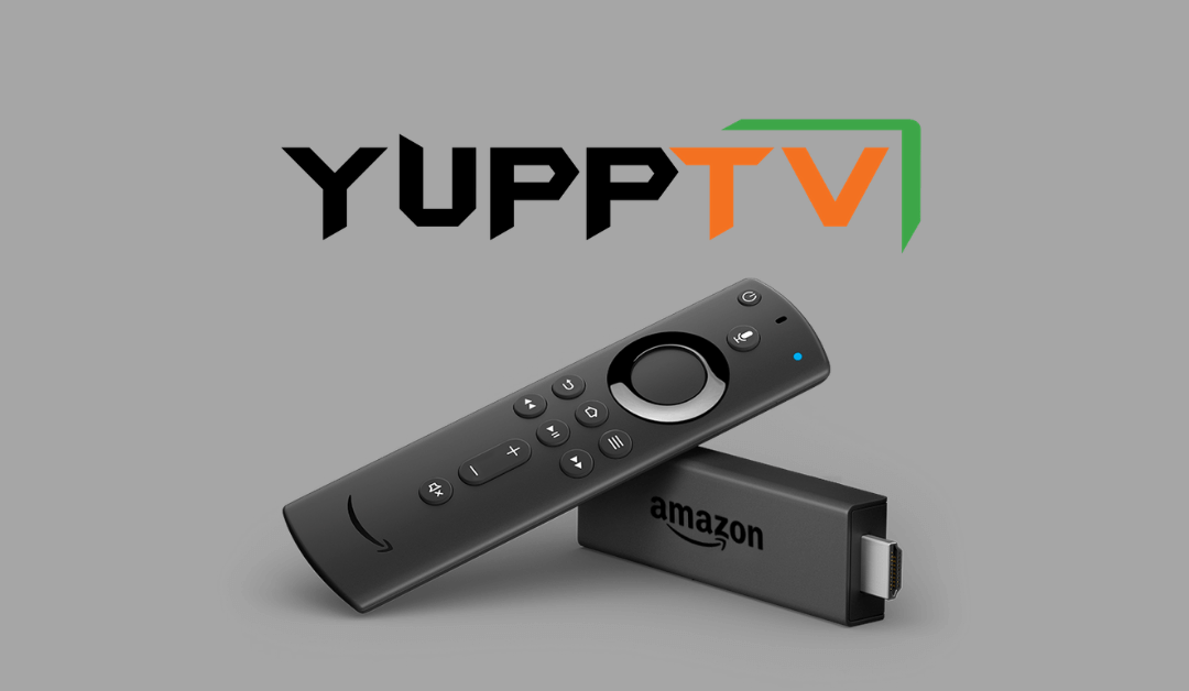 YuppTV on Firestick