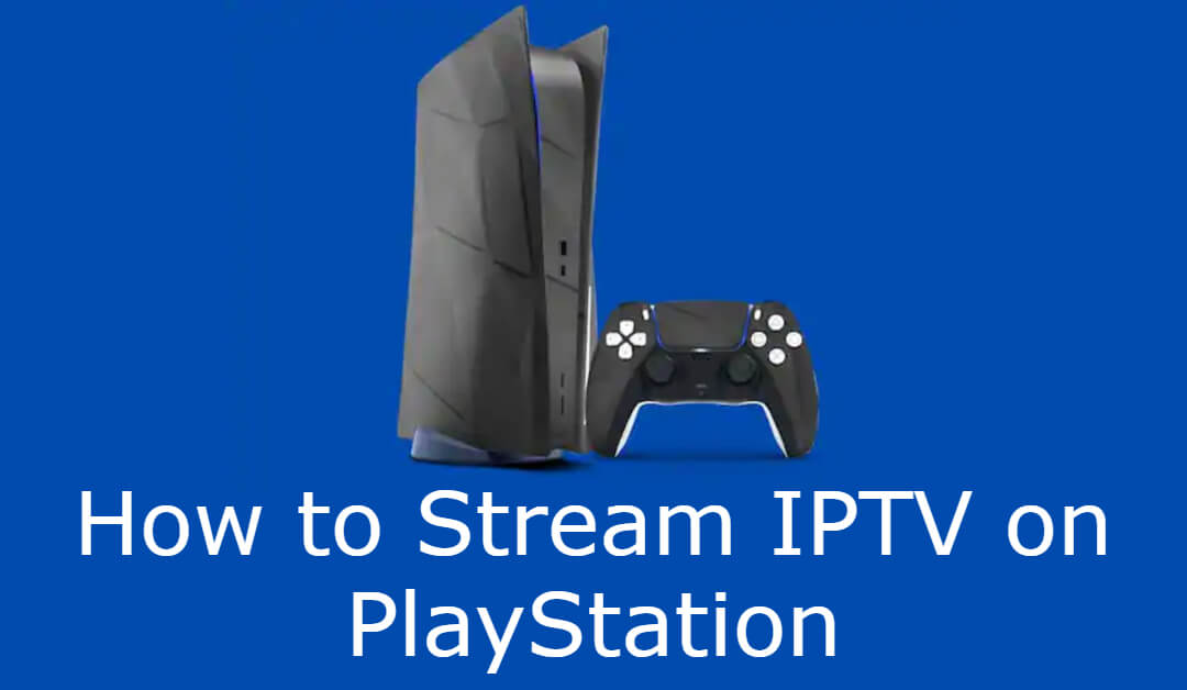 IPTV on PS4