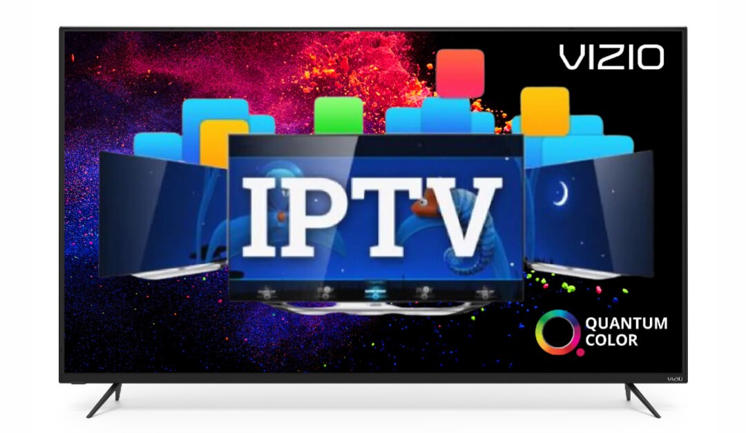 IPTV on VIZIO Smart TV