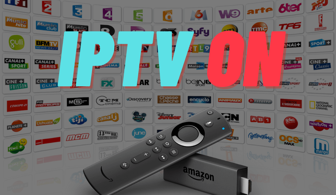 Best IPTV For Firestick