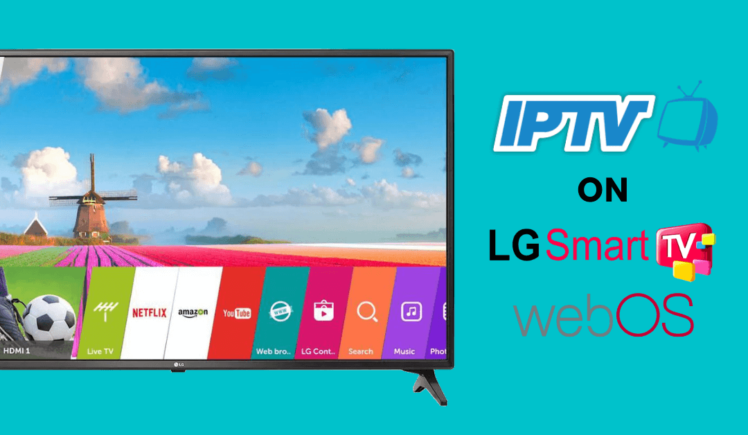 IPTV for LG Smart TV