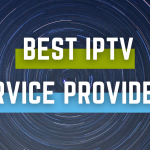 Best IPTV Service Providers