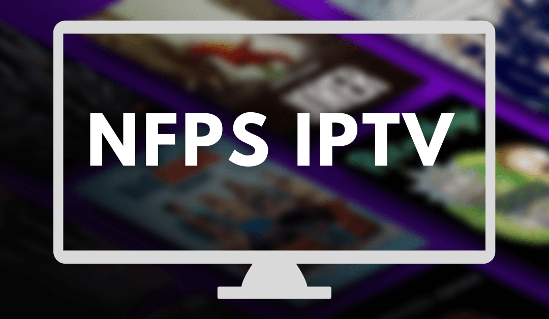 NFPS IPTV