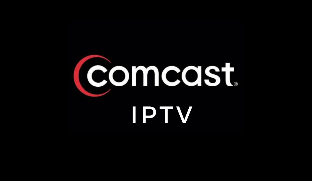 Comcast IPTV