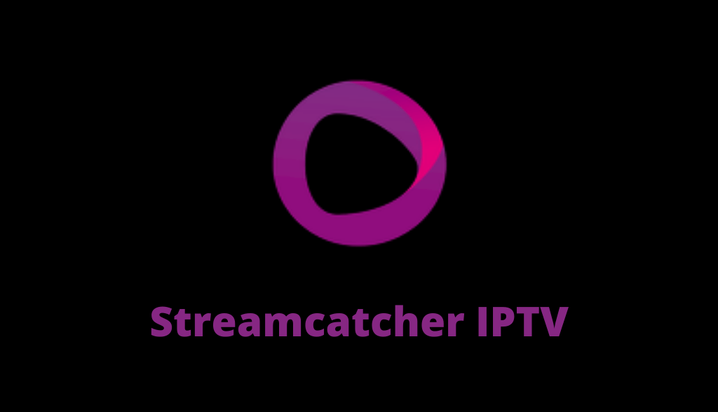 Streamcatcher IPTV