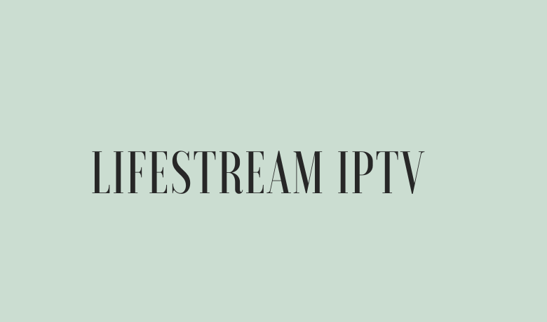 LifeStream IPTV