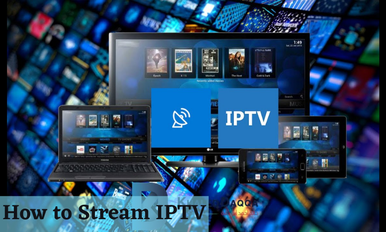 How to Stream IPTV