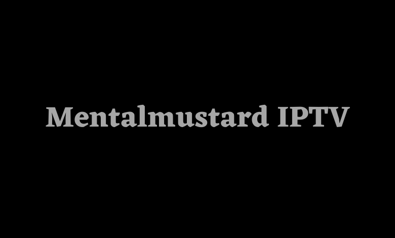 Mentalmustard IPTV