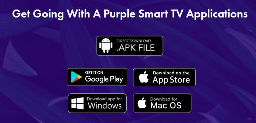 Select Windows or Mac OS to stream IPTV Smart Purple Player