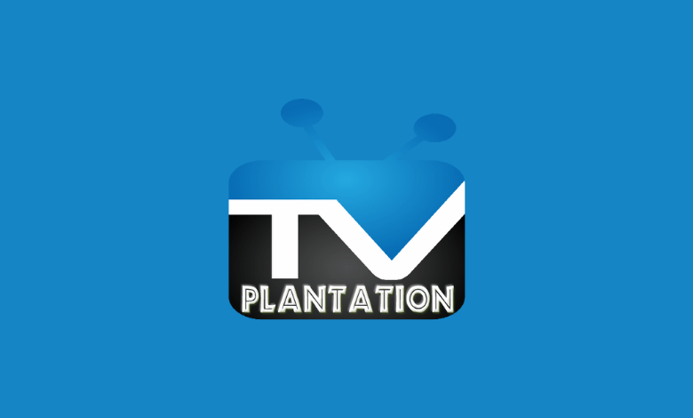 TV Plantation