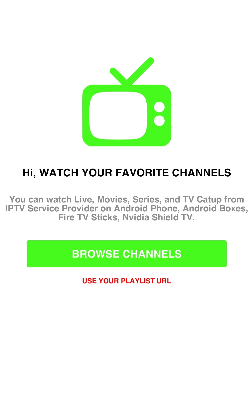 Select Use Your Playlist URL to stream Wish IPTV 