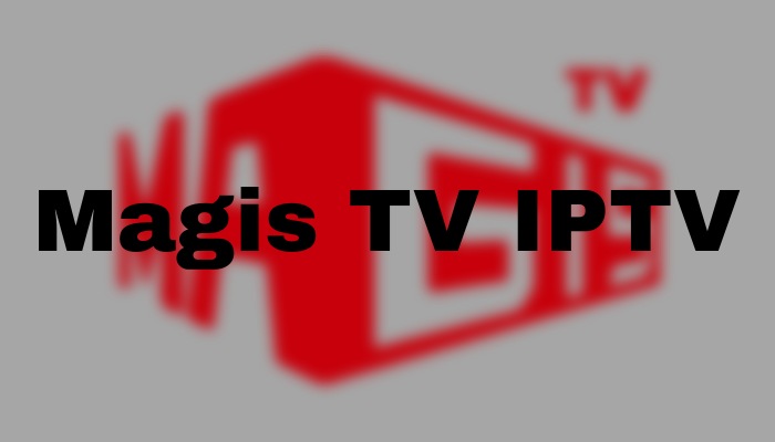 Magis TV IPTV
