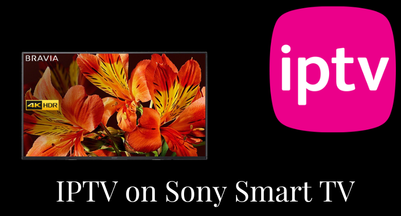 IPTV on Sony Smart TV