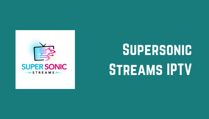 Supersonic Streams IPTV