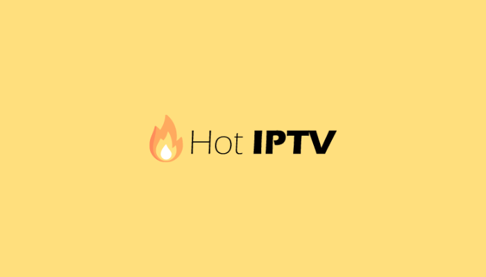 Hot IPTV: How to Install on Android, Firestick, Smart TV, & Windows