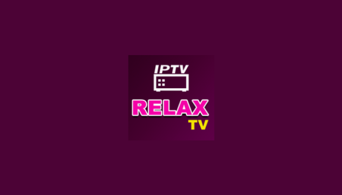 Relax IPTV: How to Install on Android, Firestick, Windows, and Smart TV