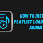 How to Install Playlist Loader Kodi Addon