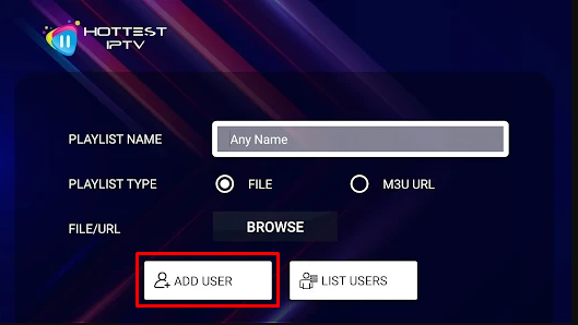 Click Add User on the Hottest IPTV