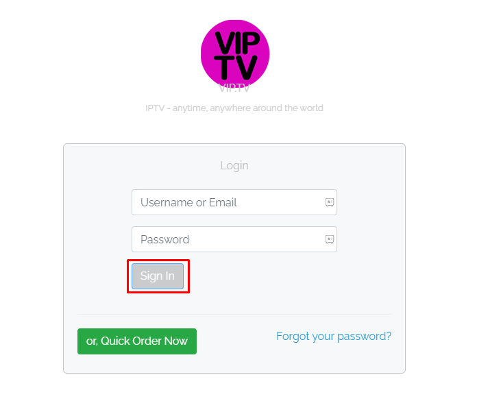 Enter the credentials  to stream VIP IPTV