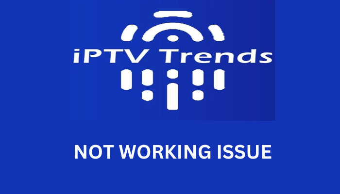 IPTV Trends Not Working