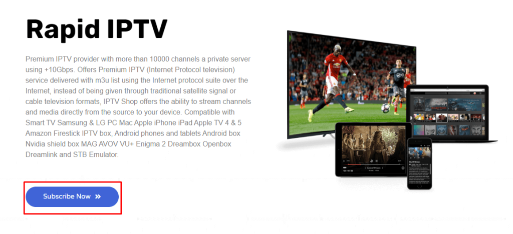 Click on Subscribe Now in Rapid IPTV's home page.