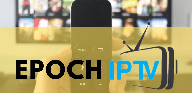 Epoch IPTV