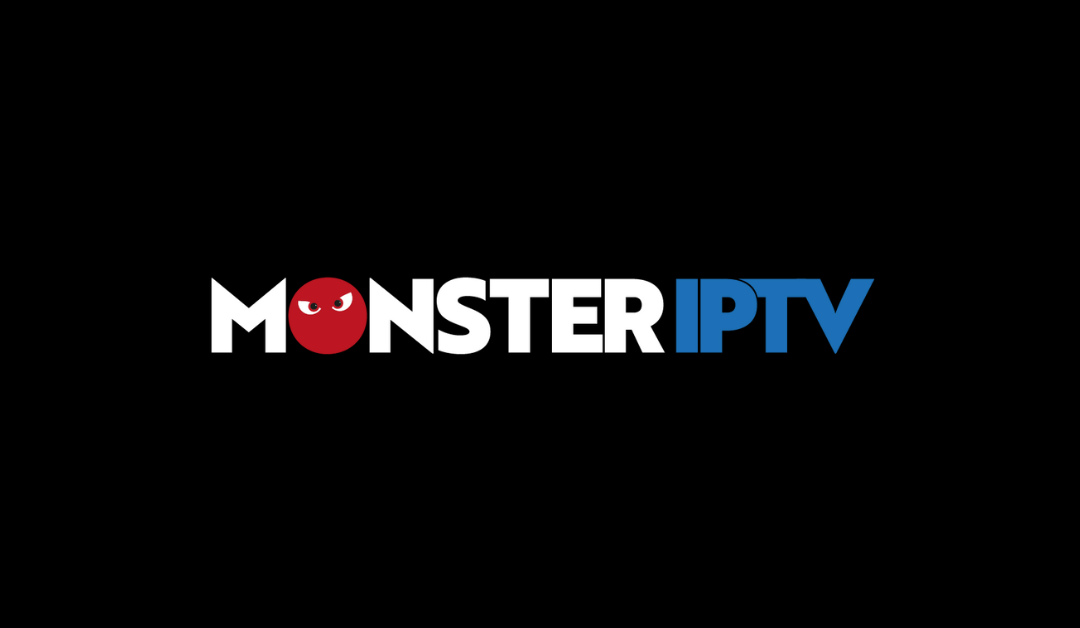 Monster IPTV Review: How to Install on Android, Firestick, PC, Smart TV